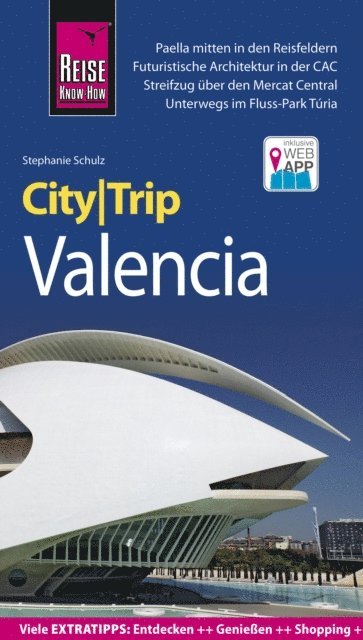 Stephanie Schulz - Reise Know-How CityTrip Valencia, E-bok