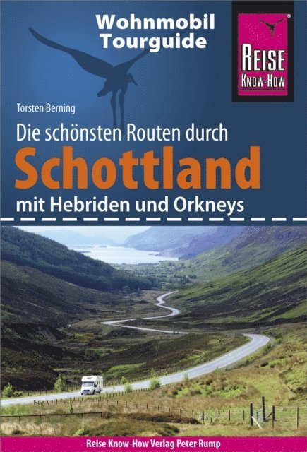 Torsten Berning - Reise Know-How Wohnmobil-Tourguide Schottland mit Hebriden und Orkneys, E-bok