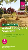 Reise Know-How Wanderführer Astrid Lindgrens Småland: 21 Familienwanderungen in Südschweden