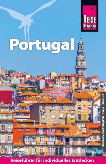 Thilo Scheu - Reise Know-How Reiseführer Portugal, E-bok