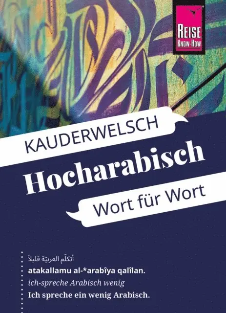 Hans Leu - Reise Know-How Sprachführer Hocharabisch - Wort für Wort: Kauderwelsch-Band 76, E-bok. Tillgänglighet: Lägg i varukorg