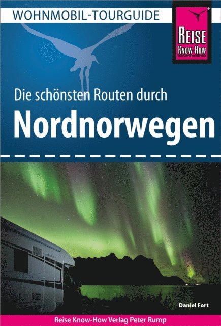 Daniel Fort - Reise Know-How Wohnmobil-Tourguide Nordnorwegen, E-bok