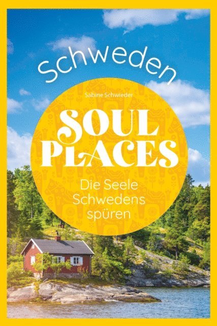 Sabine Schwieder - Soul Places Schweden - Die Seele Schwedens spüren, E-bok. Tillgänglighet: Lägg i varukorg