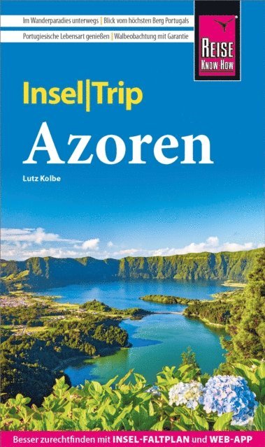 Lutz Kolbe - Reise Know-How InselTrip Azoren, E-bok
