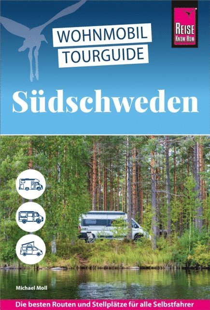 Michael Moll - Reise Know-How Wohnmobil-Tourguide Südschweden, E-bok