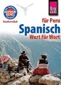 Reise Know-How Kauderwelsch Spanisch f�r Peru - Wort f�r Wort
