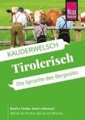 Reise Know-How Sprachf�hrer  Tirolerisch - die Sprache des Bergvolks