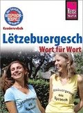 Ltzebuergesch - Wort fr Wort (fr Luxemburg)