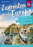 Patrick Neumann - Reise Know-How Zugrouten durch Europa - Planung, Tipps und Inspiration, Häftad. Tillgänglighet: Lägg i varukorg