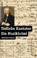 Sebastian Knauer - Tödliche Kantaten, Häftad. Tillgänglighet: Lägg i varukorg