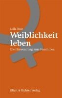 Astrid Leila Bust - Weiblichkeit leben, Häftad