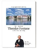 Georg Jung - Auf den Spuren von Theodor Fontane durch die Mark Brandenburg, Häftad