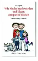 Uta Allgaier - Wie Kinder stark werden und Eltern entspannt bleiben, Häftad. Tillgänglighet: Lägg i varukorg