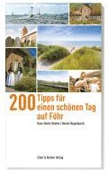 Hans-Dieter Reinke, Daniel Hugenbusch - 200 Tipps für einen schönen Tag auf Föhr, Häftad