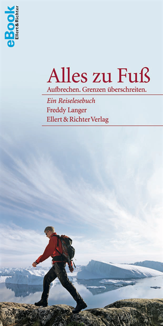Freddy Langer - Alles zu Fuß, E-bok