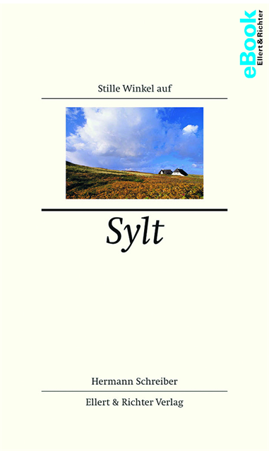 Hermann Schreiber - Stille Winkel auf Sylt, E-bok