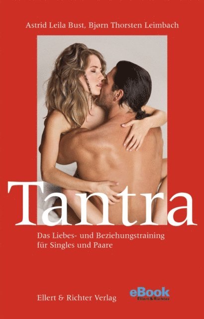 Astrid Leila Bust, Bjorn Thorsten Leimbach - Tantra, E-bok
