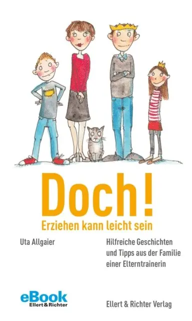 Uta Allgaier - Doch! Erziehen kann leicht sein, E-bok. Tillgänglighet: Lägg i varukorg