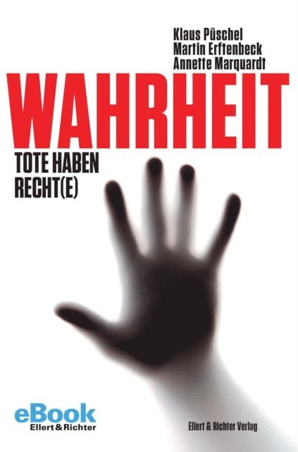 Martin Erftenbeck, Annette Marquardt, Klaus Puschel - Wahrheit, E-bok