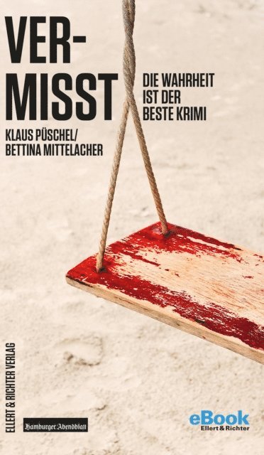 Klaus Puschel, Bettina Mittelacher - Vermisst, E-bok
