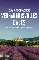 Verhängnisvolles Calès