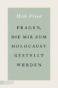 Fragen, die mir zum Holocaust gestellt werden