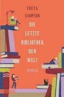 Freya Sampson - Die letzte Bibliothek der Welt, Häftad
