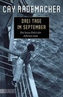 Cay Rademacher - Drei Tage im September, Häftad