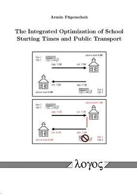Armin F�genschuh - Integrated Optimization of School Starting Times and Public Transport, Häftad. Tillgänglighet: Lägg i varukorg