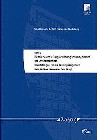 Peter Baumeister, Wolfram Hahn - Betriebliches Eingliederungsmanagement Im Unternehmen: Rechtsfragen, Praxis, Weiterbildung, Häftad