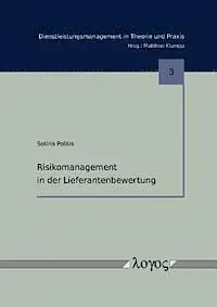 Sotiris Politis - Risikomanagement in Der Lieferantenbewertung, Häftad. Tillgänglighet: Lägg i varukorg