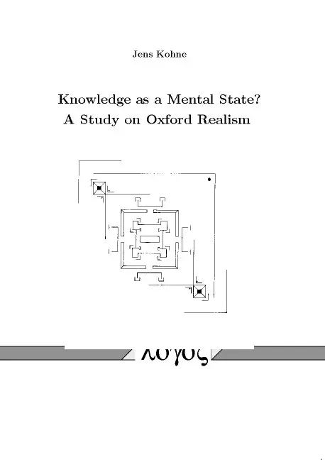 Jens Kohne - Knowledge as a Mental State? a Study on Oxford Realism, Häftad. Tillgänglighet: Lägg i varukorg