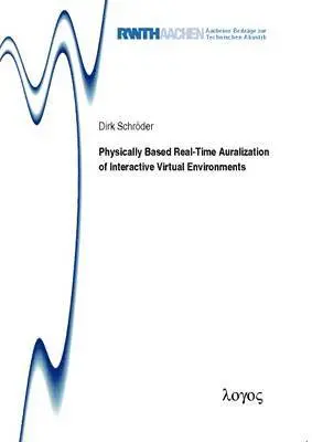 Dirk Schr�der - Physically Based Real-Time Auralization of Interactive Virtual Environments, Häftad. Tillgänglighet: Lägg i varukorg