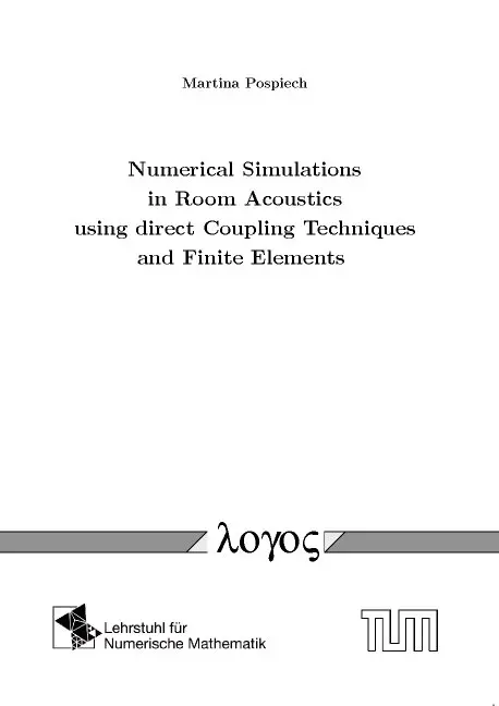 Martina Pospiech - Numerical Simulations in Room Acoustics Using Direct Coupling Techniques and Finite Elements, Häftad. Tillgänglighet: Lägg i varukorg