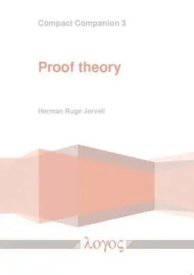 Herman Ruge Jervell - Proof Theory, Häftad. Tillgänglighet: Lägg i varukorg