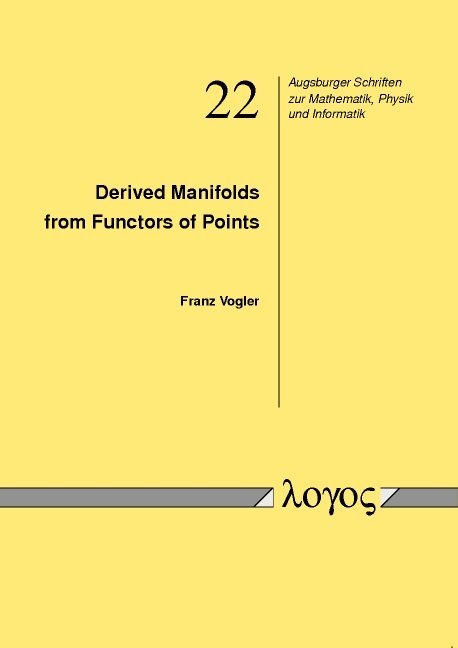 Franz Vogler - Derived Manifolds from Functors of Points, Häftad