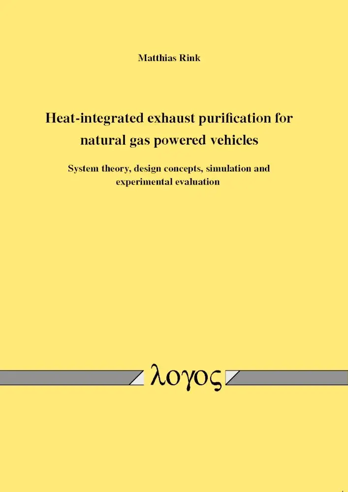 Matthias Rink - Heat-Integrated Exhaust Purification for Natural Gas Powered Vehicles, Häftad. Tillgänglighet: Lägg i varukorg