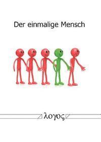 Gert Hellerich - Der Einmalige Mensch, Häftad
