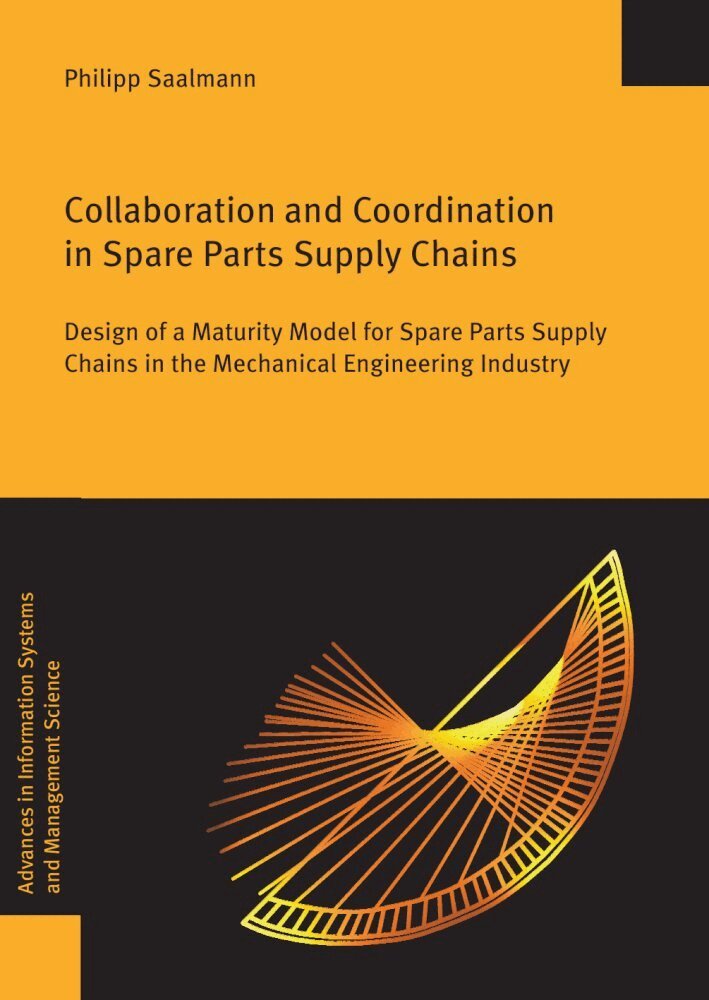 Philipp Saalmann - Collaboration and Coordination in Spare Parts Supply Chains, Häftad