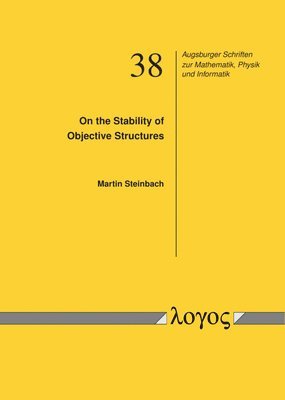 Martin Steinbach - On the Stability of Objective Structures, Häftad