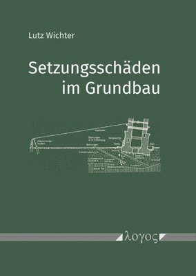 Lutz Wichter - Setzungsschaden Im Grundbau, Häftad. Tillgänglighet: Tillfälligt slut