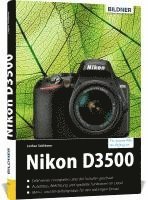 Nikon D3500 - F�r bessere Fotos von Anfang an!