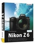 Nikon Z6 - F�r bessere Fotos von Anfang an