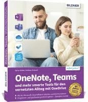 OneNote, Teams und mehr smarte Tools fr den vernetzten Alltag mit OneDrive