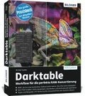 Darktable - Workflow f�r die perfekte RAW-Konvertierung