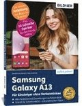 Samsung Galaxy A13 - Fr Einsteiger ohne Vorkenntnisse