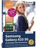 Samsung Galaxy A33 5G - Fr Einsteiger ohne Vorkenntnisse