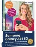 Samsung Galaxy A54 5G - Fr Einsteiger ohne Vorkenntnisse