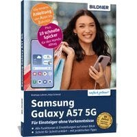 Anja Schmid, Andreas Lehner - Samsung Galaxy A57 5G - Praxisbuch für Einsteiger ohne Vorkenntnisse, Häftad. Tillgänglighet: Lägg i varukorg