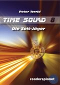 Time Squad 8: Die Zeit Jÿger